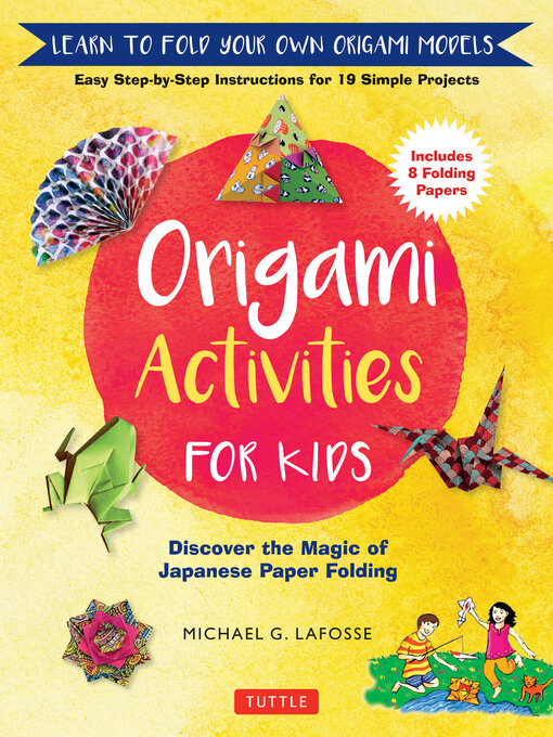 Title details for Origami Activities for Kids by Michael G. LaFosse - Available